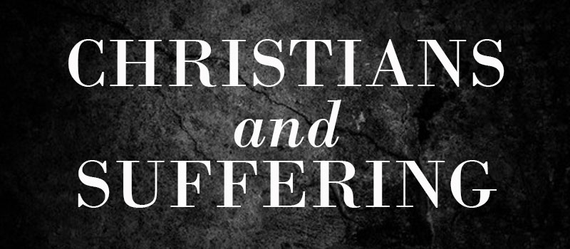The Biblical Truth about Christian Suffering