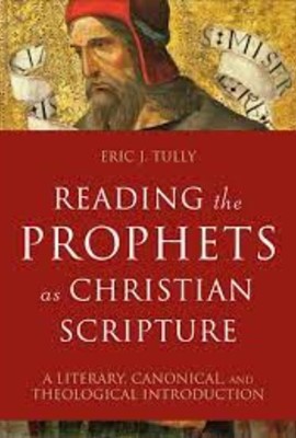 Reading the Prophets as Christian Scripture