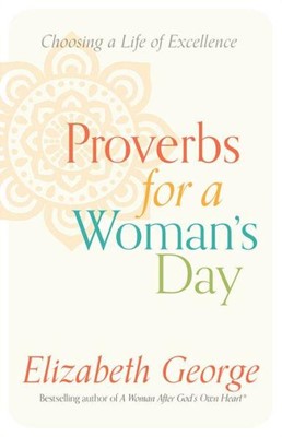 Proverbs for a Woman's Day (Paperback)