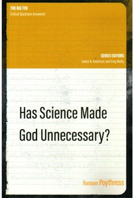 Has Science Made God Unnecessary?