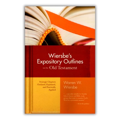 Wiersbe's Expository Outlines on the Old Testament