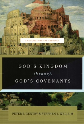 God's Kingdom through God's Covenants