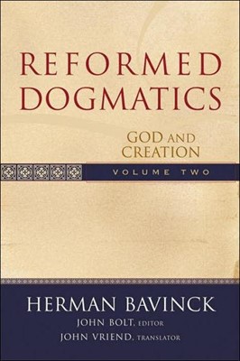 Reformed Dogmatics Vol. 2