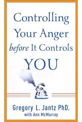 Controlling Your Anger Before It Controls You (Soft Cover)