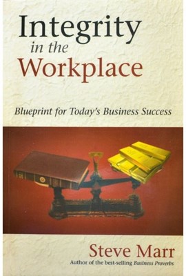 Integrity in the Workplace (Soft Cover)