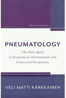 Pneumatology Second Edition
