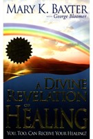 A Divine Revelation of Healing (Paperback)