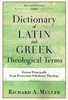 Dictionary of Latin and Greek Theological Terms (Paperback)