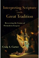 Interpreting Scripture with the Great Tradition (Paperback)