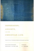 Depression, Anxiety, and the Christian Life (Paperback)