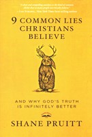 9 Common Lies Christians Believe (Paperback)