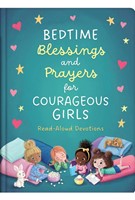 Bedtime Blessings and Prayers for Courageous Girls (Hardcover)