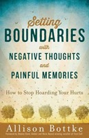 Setting Boundaries with Negative Thoughts and Painful Memories (Paperback)