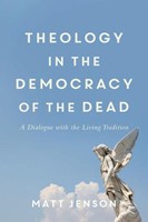 Theology in the Democracy of the Dead (Paperback)