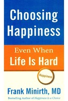 Choosing Happiness Even When Life is Hard (Soft Cover)