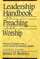 Leadership Handbook of Preaching & Worship (Soft Cover)