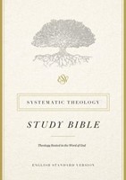ESV Systematic Theology Study Bible HC (Hard Cover)