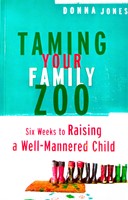 Taming Your Family Zoo (Soft Cover)