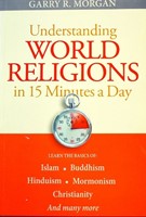 Understanding World Religions in 15 Minutes (Soft Cover)