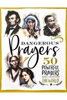 Dangerous Prayers (Hardcover)