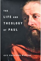 The Life and Theology of Paul (Hard Cover)