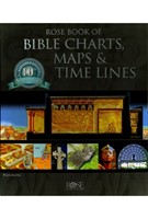Rose Book of Bible Charts, Maps & Time Lines (Hard Cover)