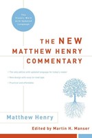 The New Matthew Henry Commentary (Hard Cover)