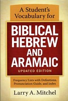 A Student's Vocabulary for Biblical Hebrew and Aramaic, Updated Edition (Paperback)