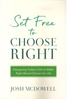 Set Free to Choose Right (Paperback)