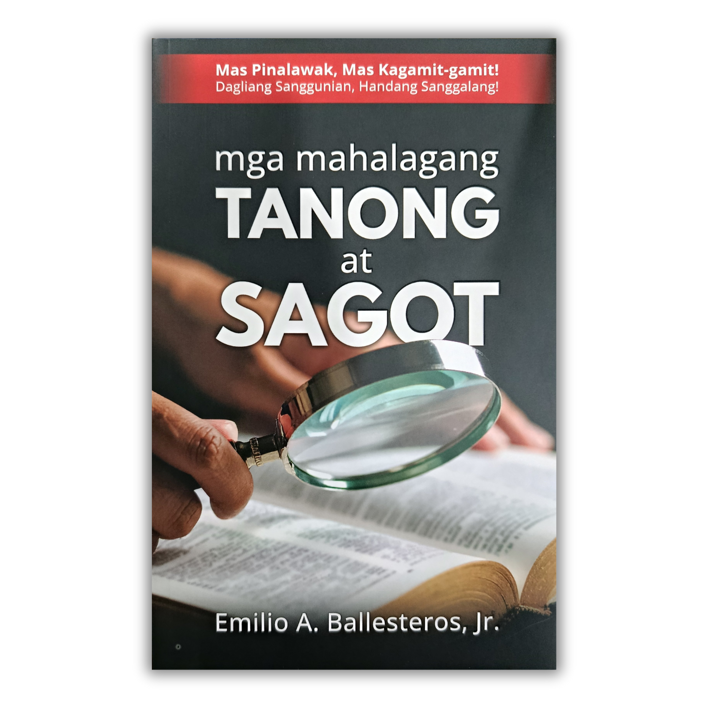 Mga Mahalagang Tanong at Sagot - Emilio A. Ballesteros, Jr.