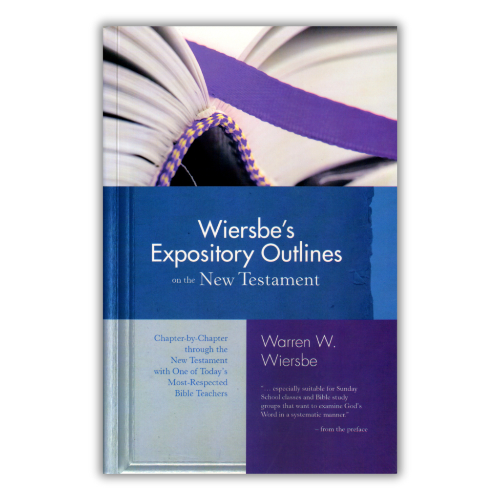 Wiersbe's Expository Outlines on the New Testament