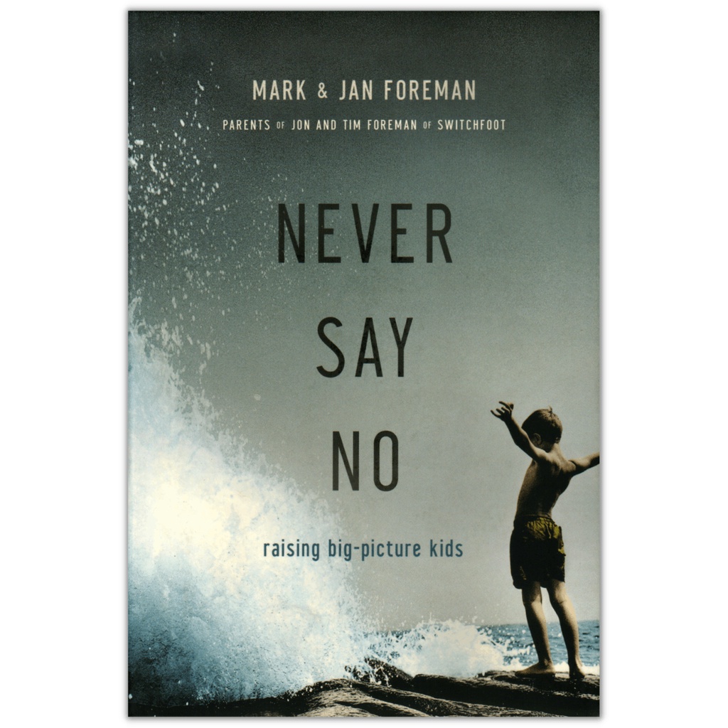 Never Say No - Mark & Jan Foreman