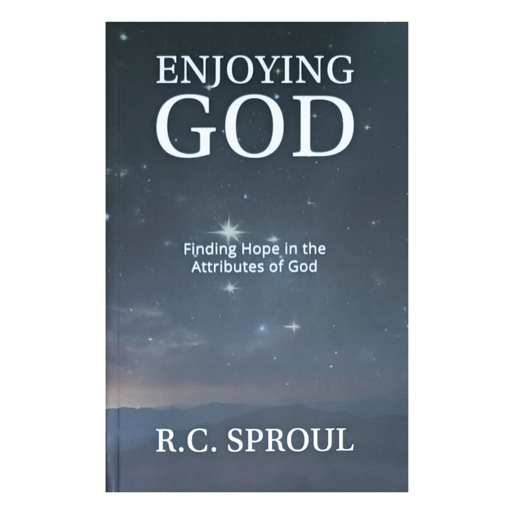 Enjoying God - R. C. Sproul (Local)