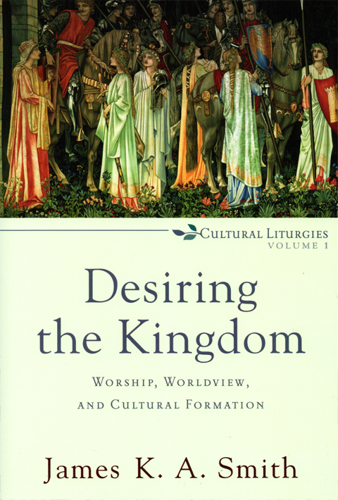 Desiring the Kingdom