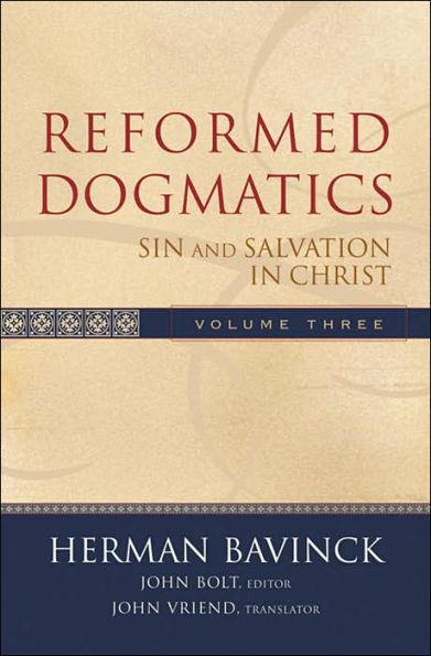 Reformed Dogmatics Vol. 3