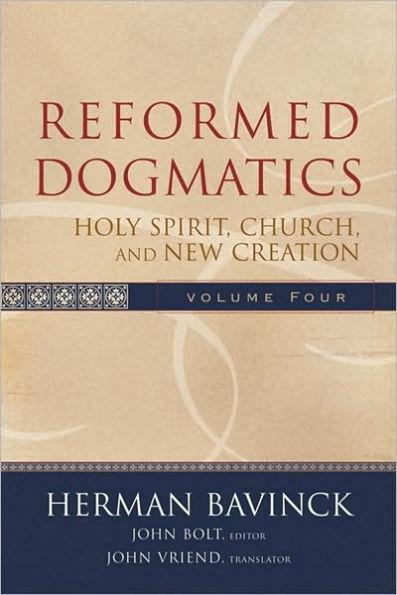Reformed Dogmatics Vol. 4