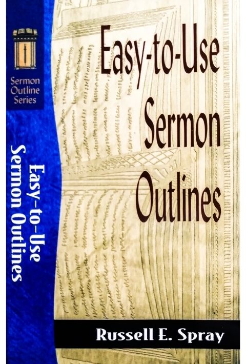 Easy-to-Use Sermon Outlines