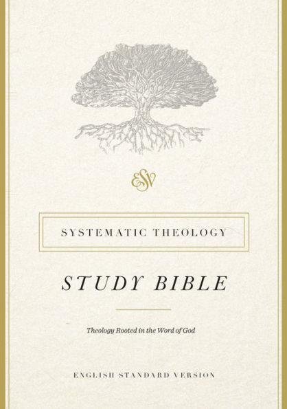 ESV Systematic Theology Study Bible HC