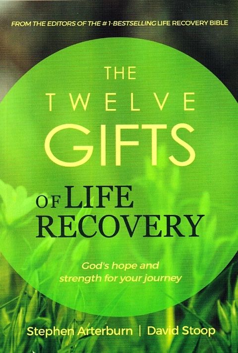 The Twelve Gifts of Life Recovery