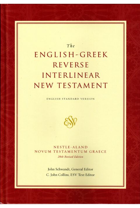 ESV The English-Greek Reverse Interlinear New Testament