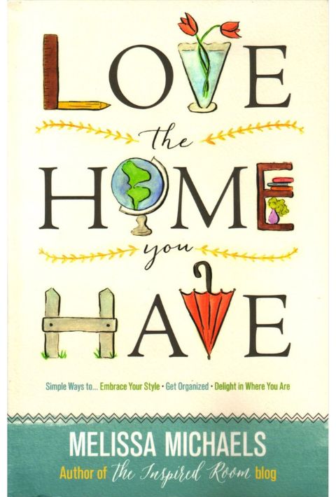 Love the Home You Have
