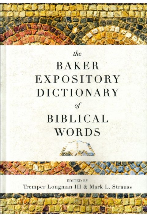 The Baker Expository Dictionary of Biblical Words