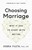 Choosing Marriage
