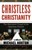 Christless Christianity